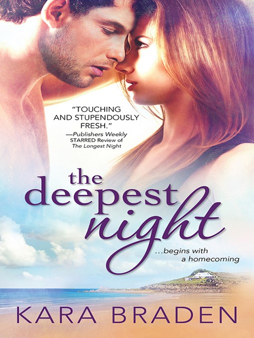 Title details for The Deepest Night by Kara Braden - Available